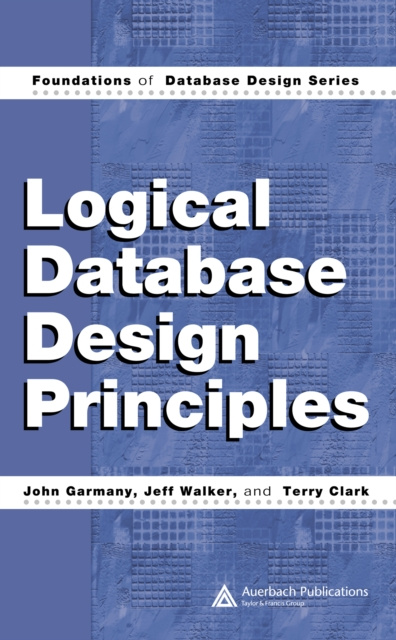 E-book Logical Database Design Principles John Garmany