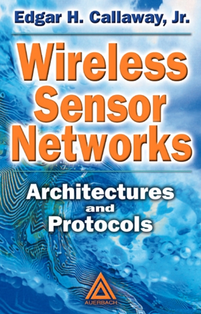E-knjiga Wireless Sensor Networks Edgar H. Callaway Jr.
