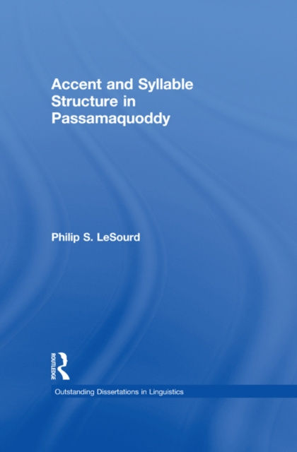 E-book Accent & Syllable Structure in Passamaquoddy Philip S. LeSourd