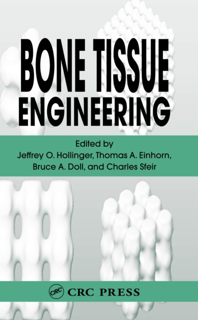E-knjiga Bone Tissue Engineering Jeffrey O. Hollinger