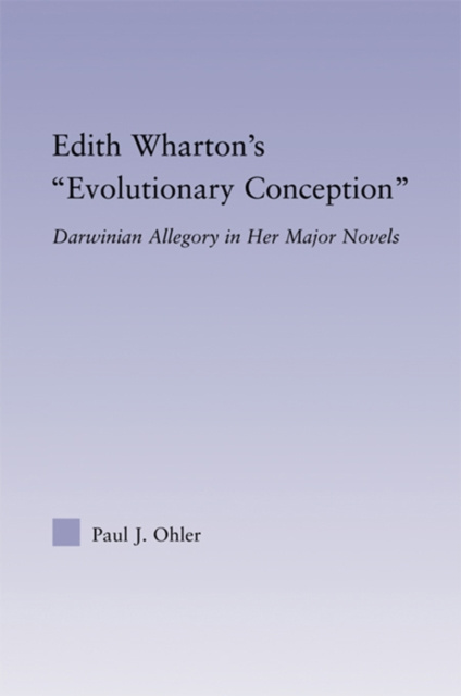 E-knjiga Edith Wharton's Evolutionary Conception Paul J. Ohler