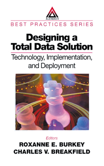 E-book Designing a Total Data Solution Roxanne Burkey