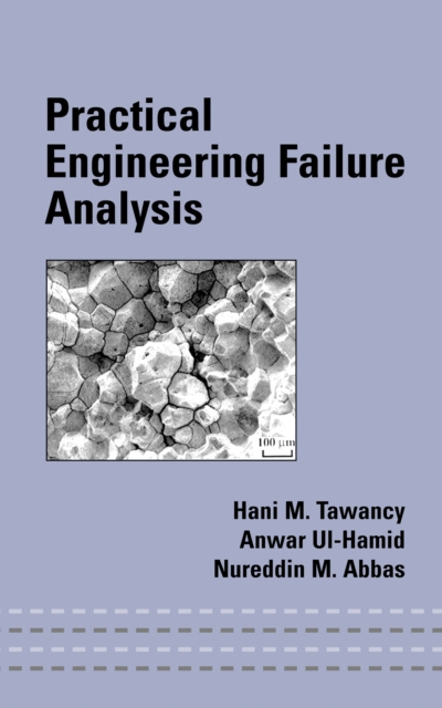 E-knjiga Practical Engineering Failure Analysis Hani M. Tawancy