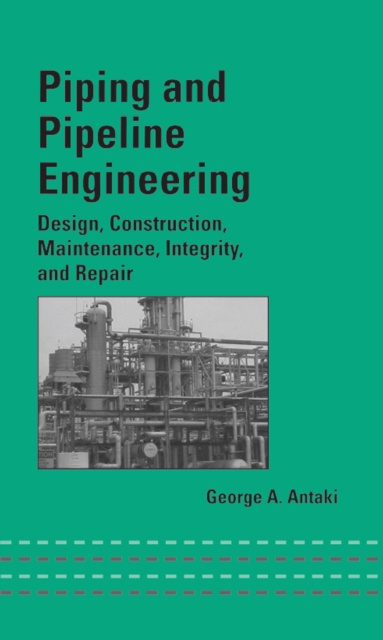 Libro elettronico Piping and Pipeline Engineering George A. Antaki