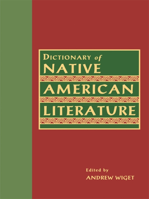 E-kniha Dictionary of Native American Literature Andrew Wiget