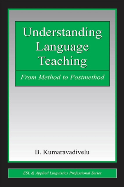 E-book Understanding Language Teaching B. Kumaravadivelu