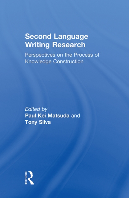 E-kniha Second Language Writing Research Paul Kei Matsuda
