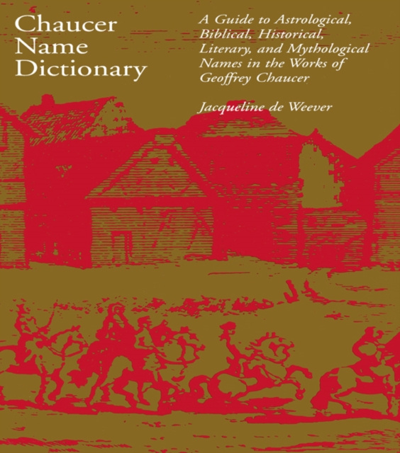 E-book Chaucer Name Dictionary Jacqueline de Weever
