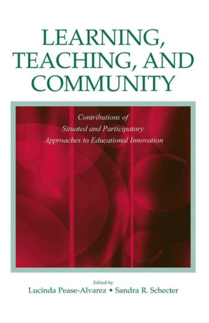 E-kniha Learning, Teaching, and Community Lucinda Pease-Alvarez