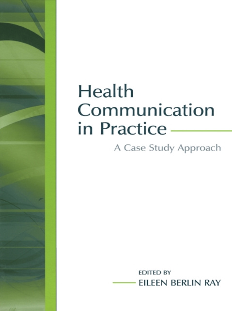 E-kniha Health Communication in Practice Eileen Berlin Ray