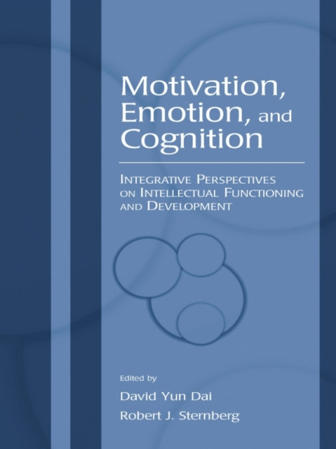 E-book Motivation, Emotion, and Cognition David Yun Dai