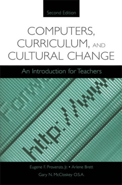 E-book Computers, Curriculum, and Cultural Change Jr. Eugene F. Provenzo