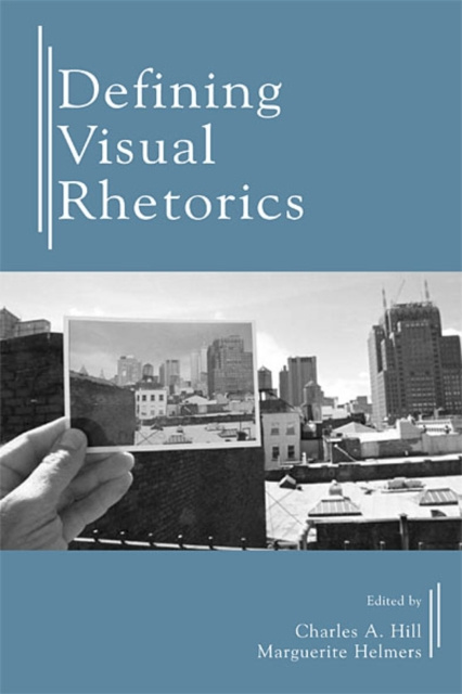 E-knjiga Defining Visual Rhetorics Charles A. Hill