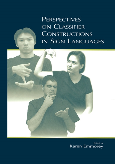 E-book Perspectives on Classifier Constructions in Sign Languages Karen Emmorey