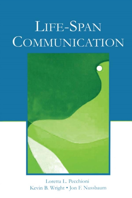 E-book Life-Span Communication Loretta L. Pecchioni