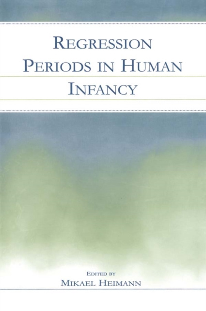 E-kniha Regression Periods in Human infancy Mikael Heimann