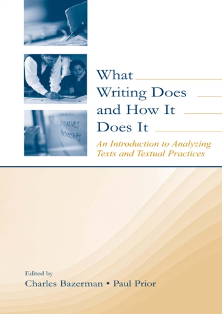 E-knjiga What Writing Does and How It Does It Charles Bazerman