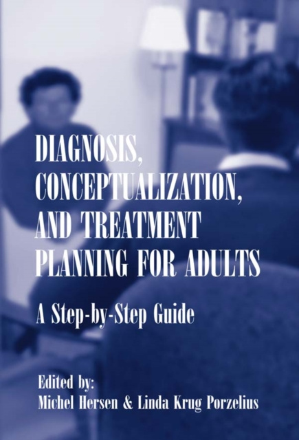 E-knjiga Diagnosis, Conceptualization, and Treatment Planning for Adults Michel Hersen