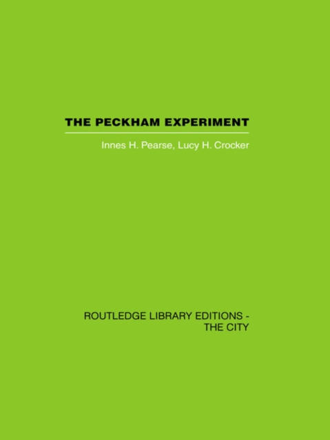 E-book Peckham Experiment Innes H. Pearse