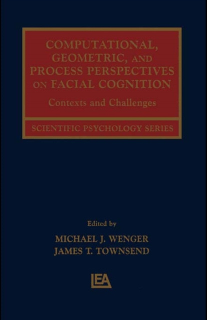 E-book Computational, Geometric, and Process Perspectives on Facial Cognition Michael J. Wenger