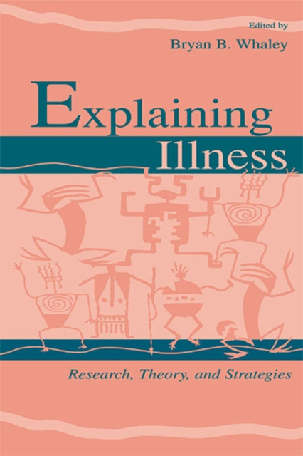 E-book Explaining Illness Bryan B. Whaley