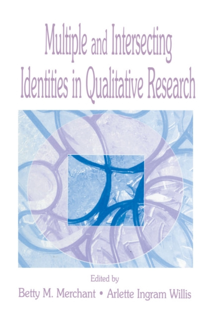 E-book Multiple and intersecting Identities in Qualitative Research Betty Merchant