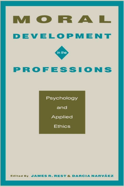 E-book Moral Development in the Professions James R. Rest