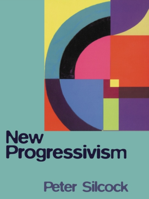 E-knjiga New Progressivism Peter Silcock