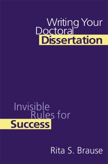 E-knjiga Writing Your Doctoral Dissertation Rita S. Brause