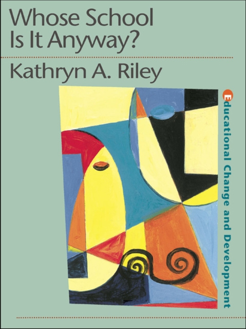 E-kniha Whose School is it Anyway? Kathryn Riley