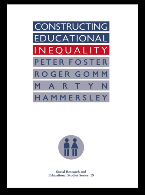 E-book Constructing Educational Inequality Peter Foster
