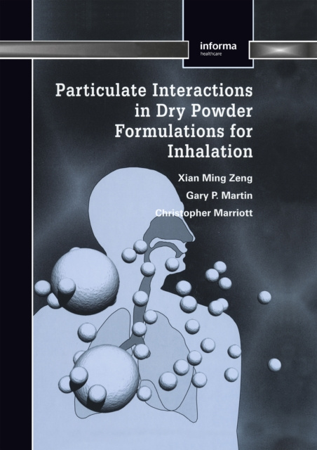 E-knjiga Particulate Interactions in Dry Powder Formulation for Inhalation Xian Ming Zeng