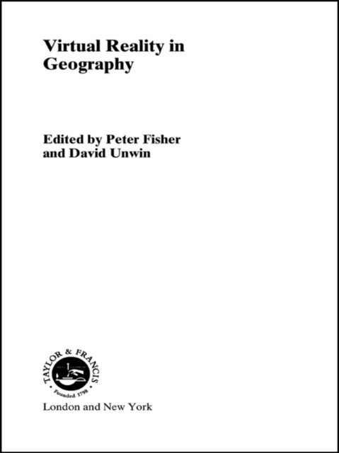 E-book Virtual Reality in Geography Peter Fisher