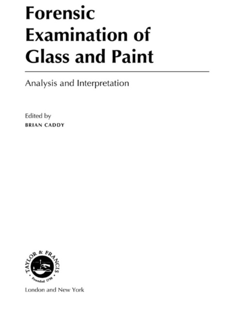 E-book Forensic Examination of Glass and Paint Brian Caddy