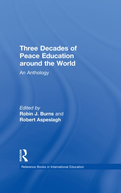 E-knjiga Three Decades of Peace Education around the World Robin J. Burns