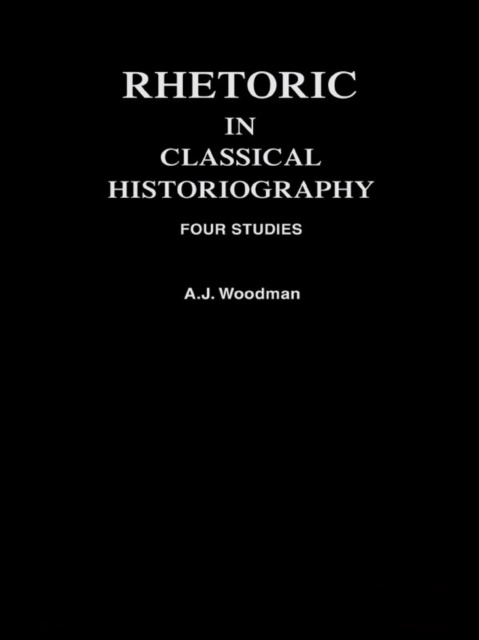 Libro elettronico Rhetoric in Classical Historiography A.J. Woodman