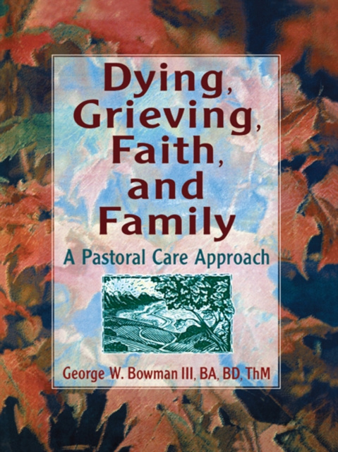 E-knjiga Dying, Grieving, Faith, and Family Harold G Koenig