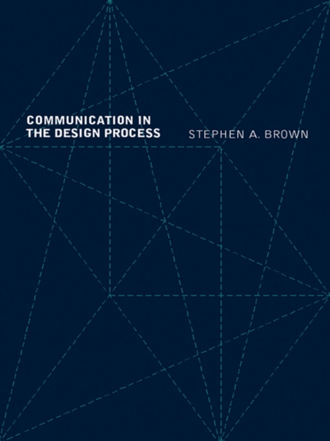 E-Book Communication in the Design Process Stephen A. Brown