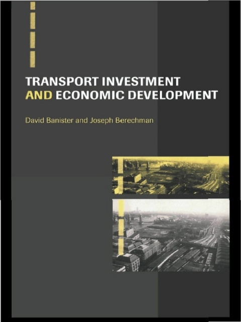 E-kniha Transport Investment and Economic Development David Banister