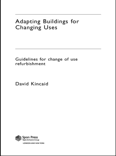 E-book Adapting Buildings for Changing Uses David Kincaid