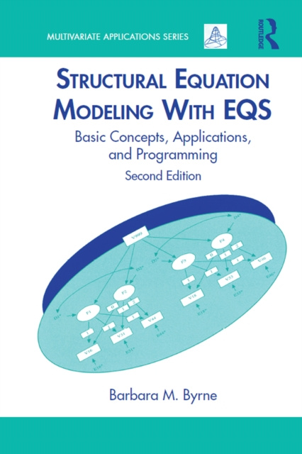 E-kniha Structural Equation Modeling With EQS Barbara M. Byrne