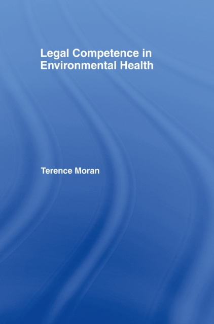 E-knjiga Legal Competence in Environmental Health Terence Moran