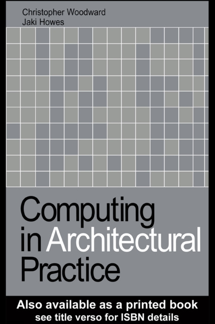 E-knjiga Computing in Architectural Practice Jaki Howes