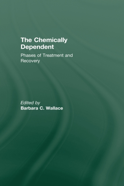 E-knjiga Chemically Dependent Barbara C. Wallace