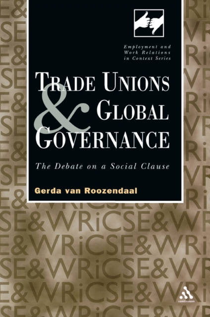 E-kniha Trade Unions and Global Governance Gerda van Roozendaal