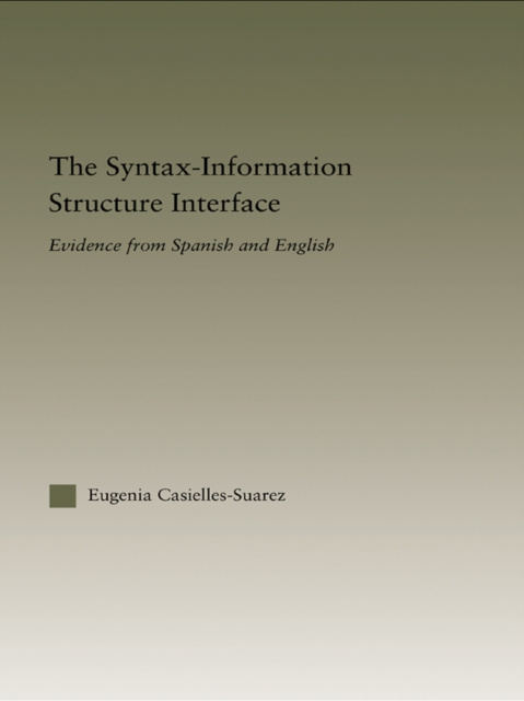 E-knjiga Syntax-Information Structure Interface Eugenia Casielles-Suarez
