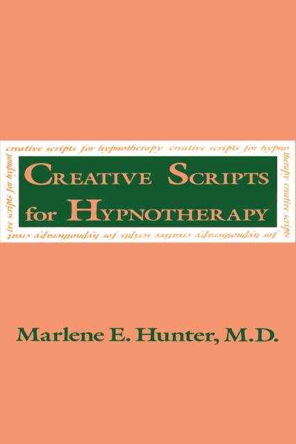 E-knjiga Creative Scripts For Hypnotherapy Marlene E. Hunter