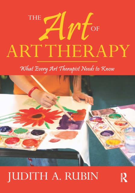 E-kniha Art of Art Therapy Judith A. Rubin