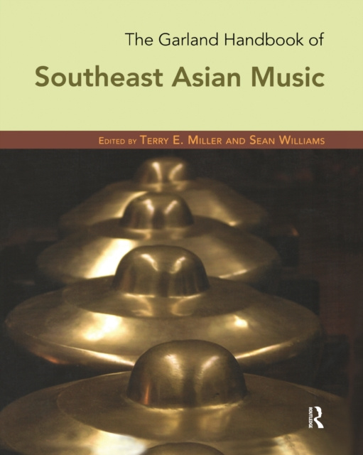 E-kniha Garland Handbook of Southeast Asian Music Terry Miller