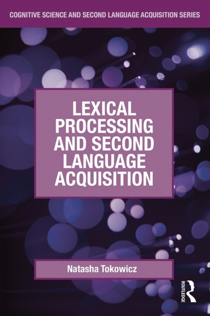 E-book Lexical Processing and Second Language Acquisition Natasha Tokowicz